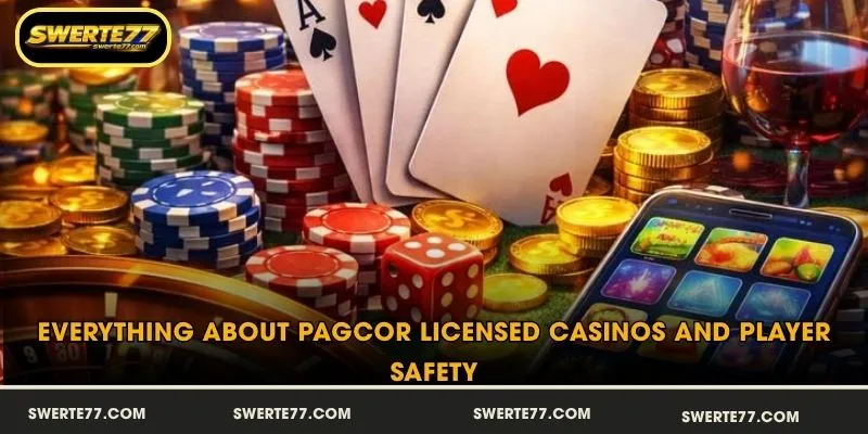 Everything About PAGCOR Licensed Casinos and Player Safety
