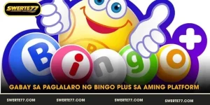 Gabay sa Paglalaro ng Bingo Plus sa Aming Platform